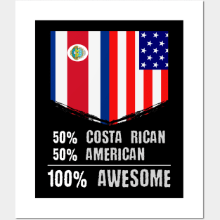 50% Costa Rican 50% American 100% Awesome Posters and Art